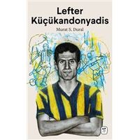 Lefter Küçükandonyadis - Murat S. Dural - Gerekli Kitaplar