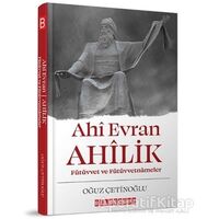 Ahi Evran Ahilik - Oğuz Çetinoğlu - Bilgeoğuz Yayınları