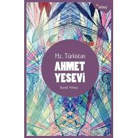 Hz. Türkistan Ahmet Yesevi - Durali Yılmaz - Ataç Yayınları