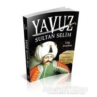 Yavuz Sultan Selim - Talip Arışahin - Mihrabad Yayınları