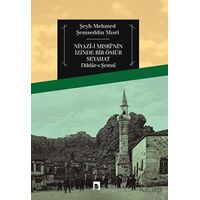 Niyazi Mısrinin İzinde Bir Ömür Seyahat - Şeyh Mehmed Şemseddin Mısri - Dergah Yayınları