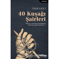 40 Kuşağı Şairleri - Öner Yağcı - Telgrafhane Yayınları