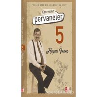 Can Veren Pervaneler 5 - Hayati İnanç - Babıali Kültür Yayıncılığı