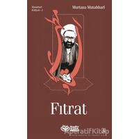 Fıtrat - Murtaza Mutahhari - Önsöz Yayıncılık