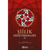 Şiilik Araştırmaları II - Kolektif - Önsöz Yayıncılık