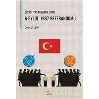 Siyasi Yasakların Sonu: 6 Eylül 1987 Referandumu - Onur Çelebi - Kriter Yayınları