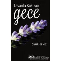 Lavanta Kokuyor Gece - Onur Deniz - Gece Kitaplığı