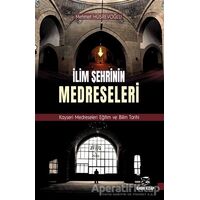 İlim Şehrinin Medreseleri - Mehmet Hüsrevoğlu - Onur Kitap