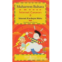 İnternet Canavarı 2 İnternet Kardeşim Muku - Muharrem Buhara - İş Bankası Kültür Yayınları