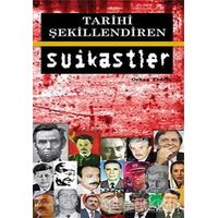 Tarihi Şekillendiren Suikastler - Orhan Erdem - Yeşil Elma Yayıncılık