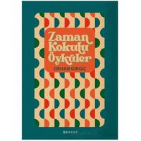 Zaman Kokulu Öyküler - Orhan Girgiç - Boyut Yayın Grubu