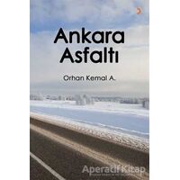 Ankara Asfaltı - Orhan Kemal A. - Cinius Yayınları