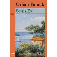 Sessiz Ev - Orhan Pamuk - Yapı Kredi Yayınları