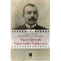 Vatan Uğrunda Yahut Yıldız Mahkemesinde - Orhan Sakin - Bilge Kültür Sanat