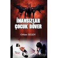 İmansızlar Çocuk Döver - Orhan Selen - Barış Kitap