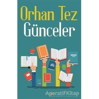 Günceler - Orhan Tez - Cinius Yayınları