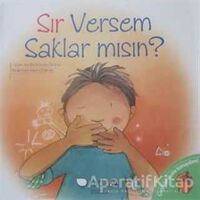 Sır Versem Saklar mısın? - Jennifer Moore-Mallinos - Redhouse Kidz Yayınları