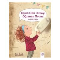 Kendi Gibi Olmayı Öğrenen Noona ve Sihirli Silgi - Orit Gidali - 1001 Çiçek Kitaplar