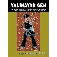 Yalınayak Gen 7. Kitap: Kemikler Toza Dönüşürken - Keiji Nakazawa - Desen Yayınları