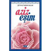 Aziz Eşim - Ali Hasan Galum - Mir Yayınları