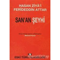 San’an Şeyhi - Feridüddin-i Attar - Say Yayınları