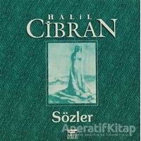 Sözler - Halil Cibran - Anahtar Kitaplar Yayınevi