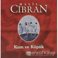 Kum ve Köpük - Halil Cibran - Anahtar Kitaplar Yayınevi