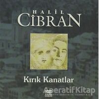 Kırık Kanatlar - Halil Cibran - Anahtar Kitaplar Yayınevi