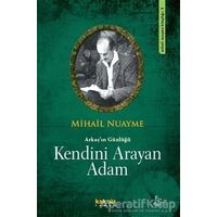 Kendini Arayan Adam - Mihail Nuayme - Kaknüs Yayınları