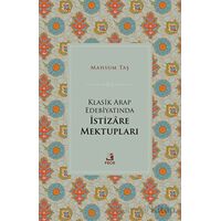 Klasik Arap Edebiyatında İstizare Mektupları - Mahsum Taş - Fecr Yayınları