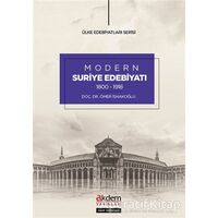 Modern Suriye Edebiyatı (1800-1918) - Ömer İsakoğlu - Akdem Yayınları