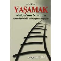 Yaşamak - Alki Zeis - Arion Yayınevi