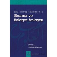 Ebu Yakup Sekkakinin Gramer ve Belagat Anlayışı - Kolektif - Fecr Yayınları
