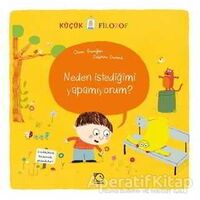 Neden İstediğimi Yapamıyorum? - Oscar Brenifier - Uçanbalık Yayıncılık