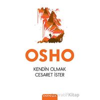 Kendin Olmak Cesaret İster - Osho - Omega