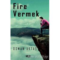 Fire Vermek - Osman Aktaş - Gece Kitaplığı