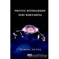 Protez Beyinlerden Veri Kurtarma - Osman Aktaş - Gece Kitaplığı