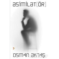Asimilat(ör) - Osman Aktaş - Cinius Yayınları