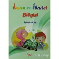 İman ve İbadet Bilgisi: İkinci Kitap - Osman Arpaçukuru - Beka Yayınları