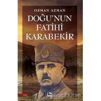 Doğu’nun Fatihi Karabekir - Osman Azman - Çınaraltı Yayınları