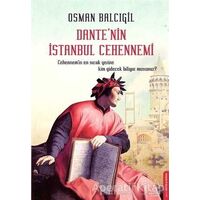 Dante’nin İstanbul Cehennemi - Osman Balcıgil - Destek Yayınları