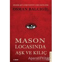 Mason Locasında Aşk ve Kılıç - Osman Balcıgil - Destek Yayınları