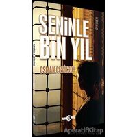 Seninle Bin Yıl - Osman Çeviksoy - Akçağ Yayınları