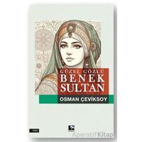 Güzel Gözlü Benek Sultan - Osman Çeviksoy - Çınaraltı Yayınları