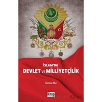 İslam’da Devlet Ve Milliyetçilik - Osman Nur - Kitap Dünyası Yayınları