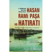 Hasan Rami Paşa ve Hatıratı - Osman Öndeş - Alfa Yayınları