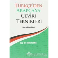 Türkçeden Arapçaya Çeviri Teknikleri - Osman Şahin - Ensar Neşriyat