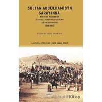 Sultan Abdülhamid’in Sarayında Bir Tatar Müderrisin İstanbul, Bursa ve Surre Alayı ile Hac Hatıralar