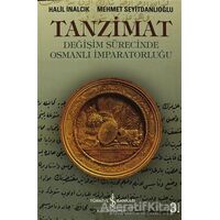 Tanzimat - Halil İnalcık - İş Bankası Kültür Yayınları