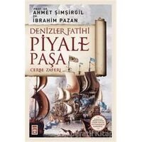 Denizler Fatihi Piyale Paşa - Ahmet Şimşirgil - Timaş Yayınları